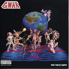 CD / Gwar / This Toilet Earth