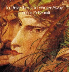 LP / McKennitt Loreena / To Drive The Cold Winter Away / Vinyl