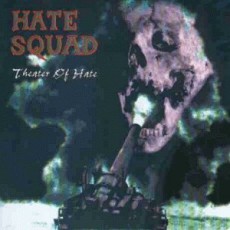 CD / Hate Squad / Theater Of Hate