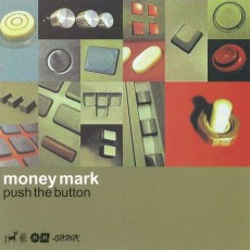 CD / Money Mark / Push The Button