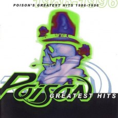 CD / Poison / Poison's Greatest Hits 1986-1996