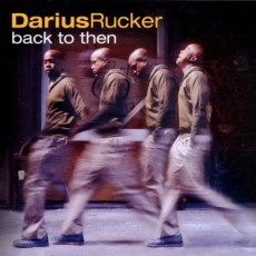 CD / Rucker D. / Back To Then