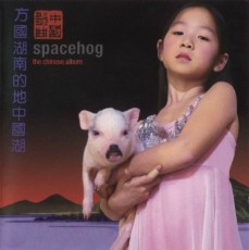 CD / Spacehog / Chinese Album