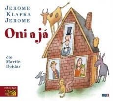 CD / Jerome Klapka Jerome / Oni a já / MP3 CD / Jerome Klapka Jerome / Oni a já / MP3