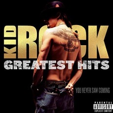 CD / Kid Rock / Greatest Hits:You Never Saw Coming
