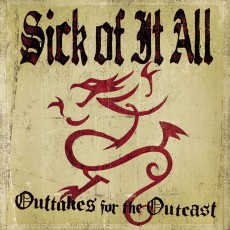 CD / Sick Of It All / Outtakes For The Outcast
