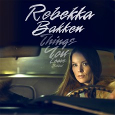 CD / Bakken Rebekka / Things You Leave Behind