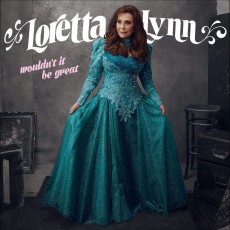 CD / Lynn Loretta / Wouldn't It By Great