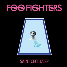 LP / Foo Fighters / Saint Cecilia / Ep