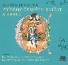 3CD / Ježková Alena / Příběhy Českých Knížat A Králů / 3CD 3CD / Ježková Alena / Příběhy Českých Knížat A Králů / 3CD