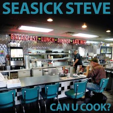 CD / Seasick Steve / Can U Cook? / Digipack