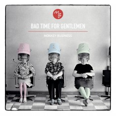 CD / Monkey Business / Bad Time For Gentlemen