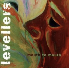 CD / Levellers / Mouth To Mouth