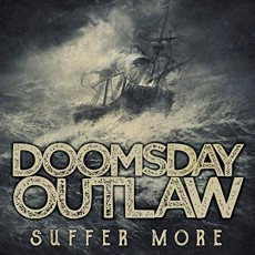 CD / Doomsday Outlaw / Suffer More 2018