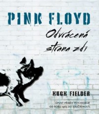 KNI / Pink Floyd / Odvrcen strana zdi / Hugh Fielder / Kniha