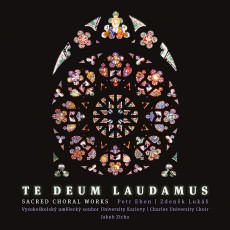 CD / Te Deum Laudamus / Sacred Choral Works