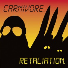 CD / Carnivore / Retaliation / Reedice 2018