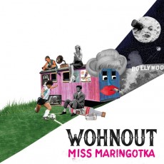 CD / Wohnout / Miss Maringotka