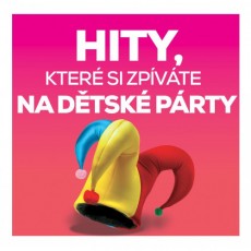 2CD / Various / Hity,kter si zazpvte na dtsk party / 2CD