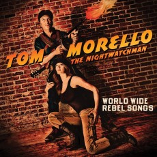 CD / Morello Tom/Nightwatchman / World Wide Rebel Songs