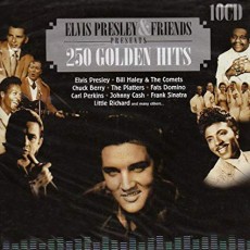 10CD / Presley Elvis & Friends / 250 Golden Hits / 10CD Box