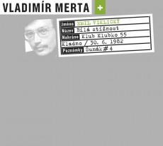 CD / Merta Vladim�r/Viklick� Emil / B�l� st�nost / Kladno 30.6.82