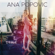 CD / Popovic Ana / Like It On Top / Digipack