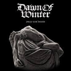 CD / Dawn Of Winter / Pray For Doom