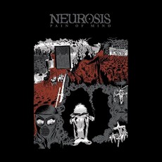 CD / Neurosis / Pain Of Mind / Digisleeve