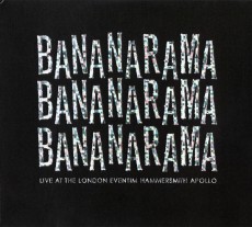 2CD / Bananarama / Live At The London Eventim Hammersmith Apollo