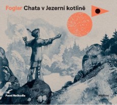 CD / Foglar Jaroslav / Chata v jezern kotlin / MP3