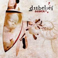 CD / Disbelief / 66Sick / Digipack