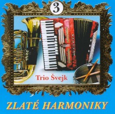 CD / Zlat harmoniky / Trio vejk / 3 / 