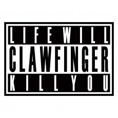 CD / Clawfinger / Life Will Kill You / Digipack