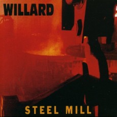 CD / Willard / Steel Mill / Digipack