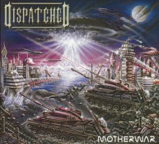 CD / Dispatched / Mother War / Digipack