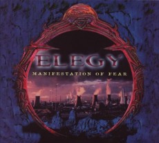 CD / Elegy / Manifestation Of Fear / Digipack