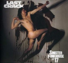CD / Last Crack / Sinister Funkhouse #17 / Digipack