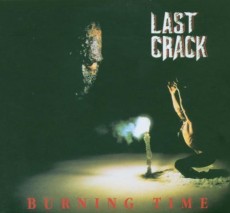 CD / Last Crack / Burning Time / Digipack