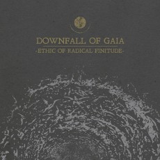 CD / Downfall Of Gaia / Ethic Of Radical Finitude / Digisleeve
