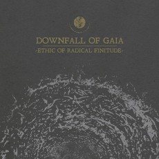 LP / Downfall Of Gaia / Ethic Of Radical Finitude / Vinyl