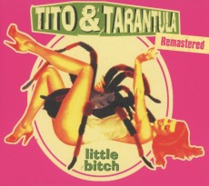 CD / Tito & Tarantula / Little Bitch / Digisleeve