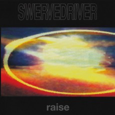 CD / Swervedriver / Raise