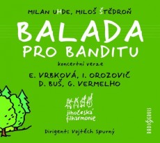 CD / OST / Balada pro banditu / Koncertn verze