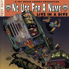 CD / No Use For A Name / Live In A Dive