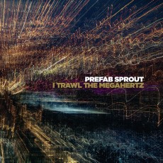 CD / Prefab Sprout / I Trawl The Megahertz / Remastered