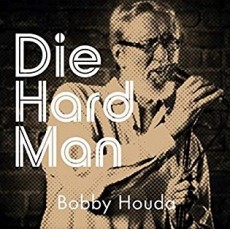 CD / Houda Bobby / Die Hard Man / Digipack