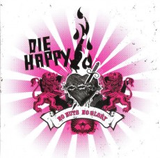 CD / Die Happy / No Nuts No Glory