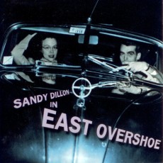 CD / Dillon Sandy / East Overshoe