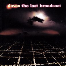 CD / Doves / Last Broadcast